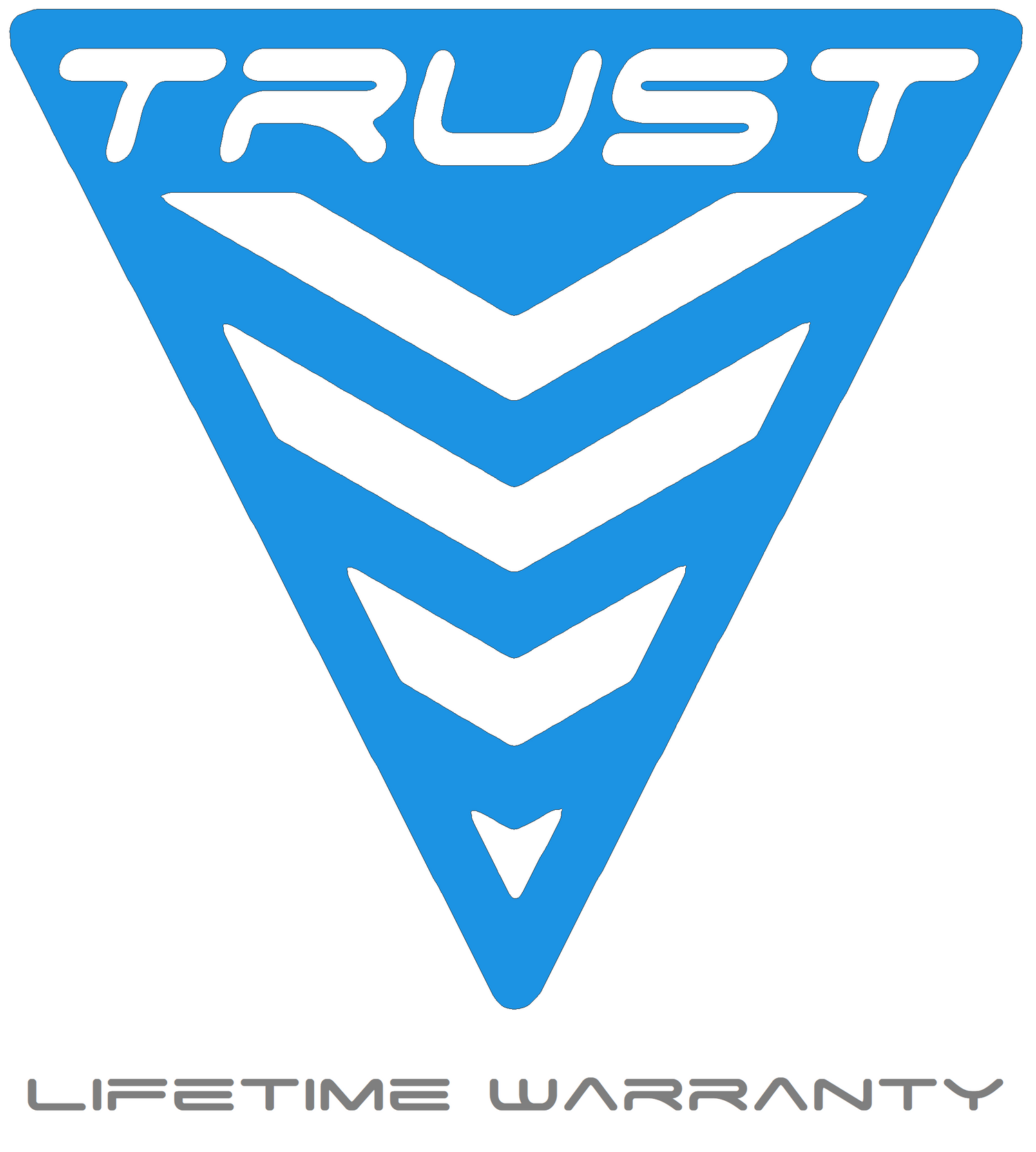 Trust Lifetime Warranty